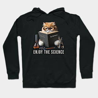 Enjoy The Science Hoodie